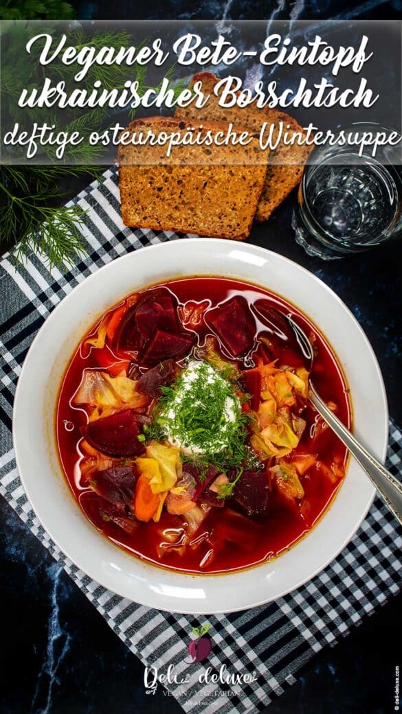Veganer ukrainischer Borschtsch - DELi Deluxe - vegan / vegetarische ...