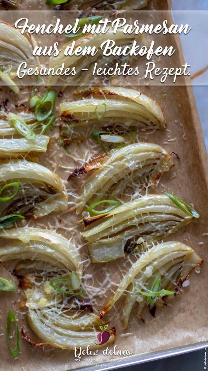 ofengerösteter Fenchel mit Parmesan - DELi Deluxe - vegan ...